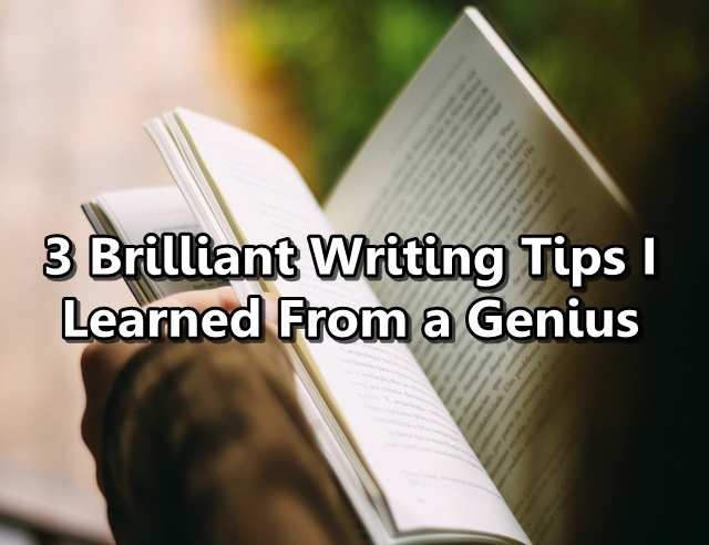 3 Brilliant Writing Tips I Learned From a Genius - First Edition Design ...