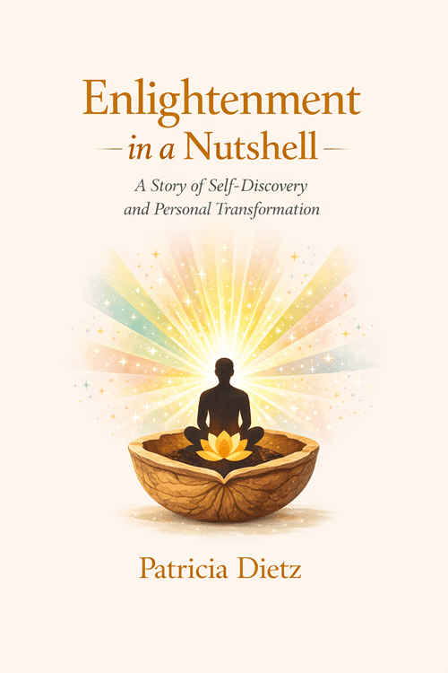 Enlightenment in a Nutshell - Patricia Dietz